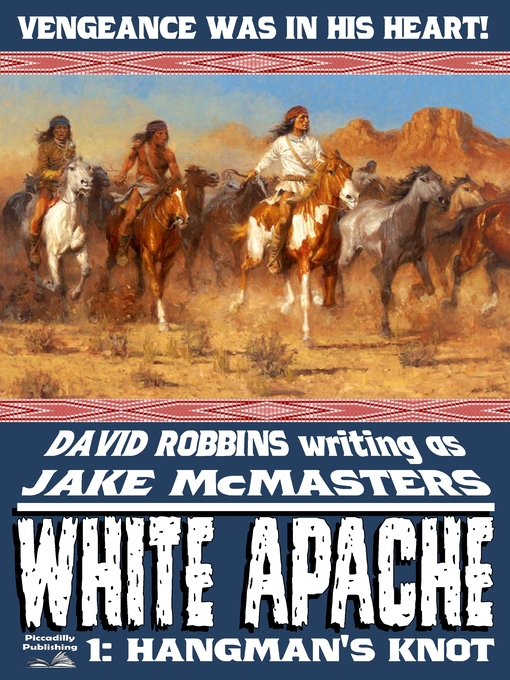 Title details for White Apache 1 by David Robbins - Available